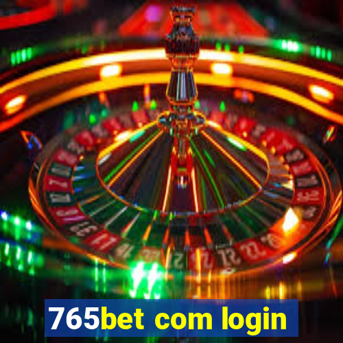 765bet com login